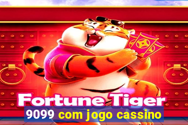 9099 com jogo cassino